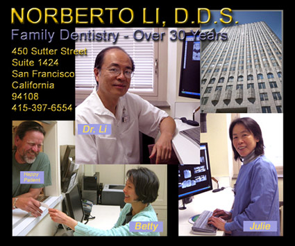 San Francisco downttown dentist Norberto Li and multilingual  team of assistants
